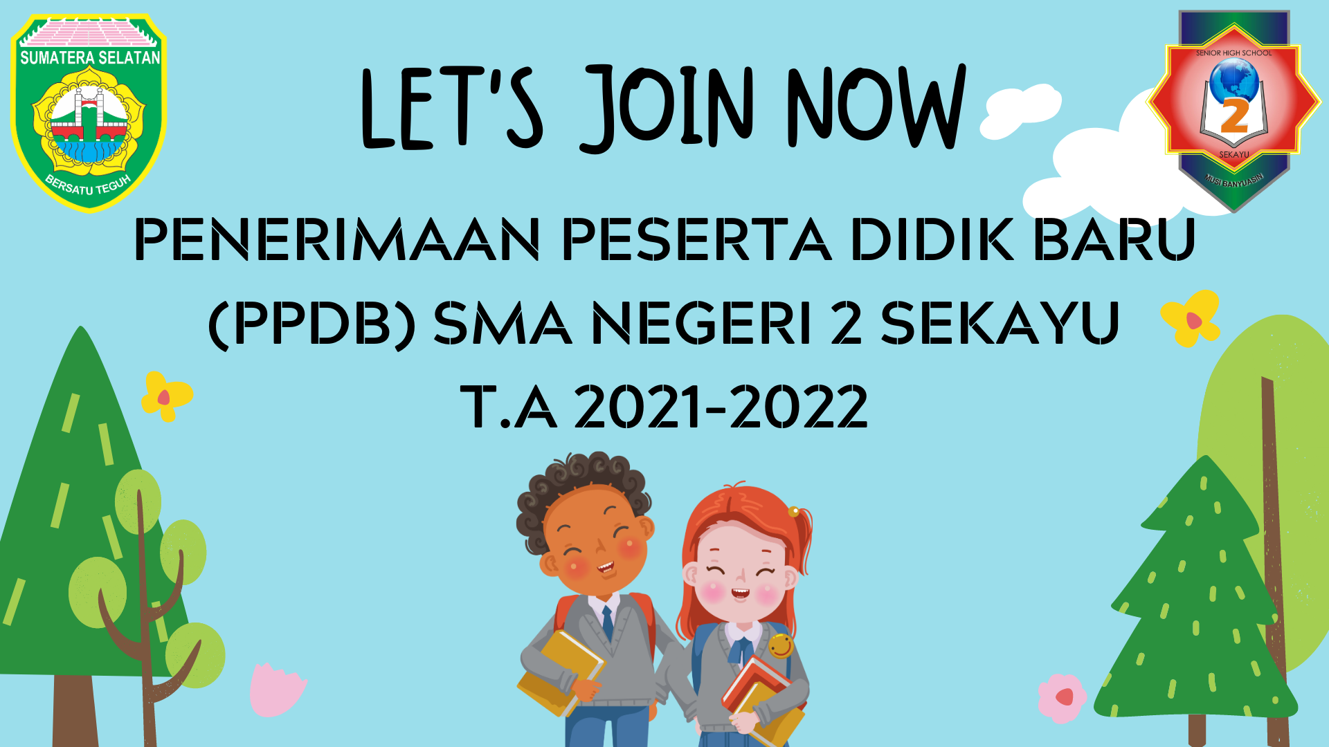 PENERIMAAN PESERTA DIDIK BARU (PPDB) T.A 2021-2022 – SMA Negeri 2 Sekayu